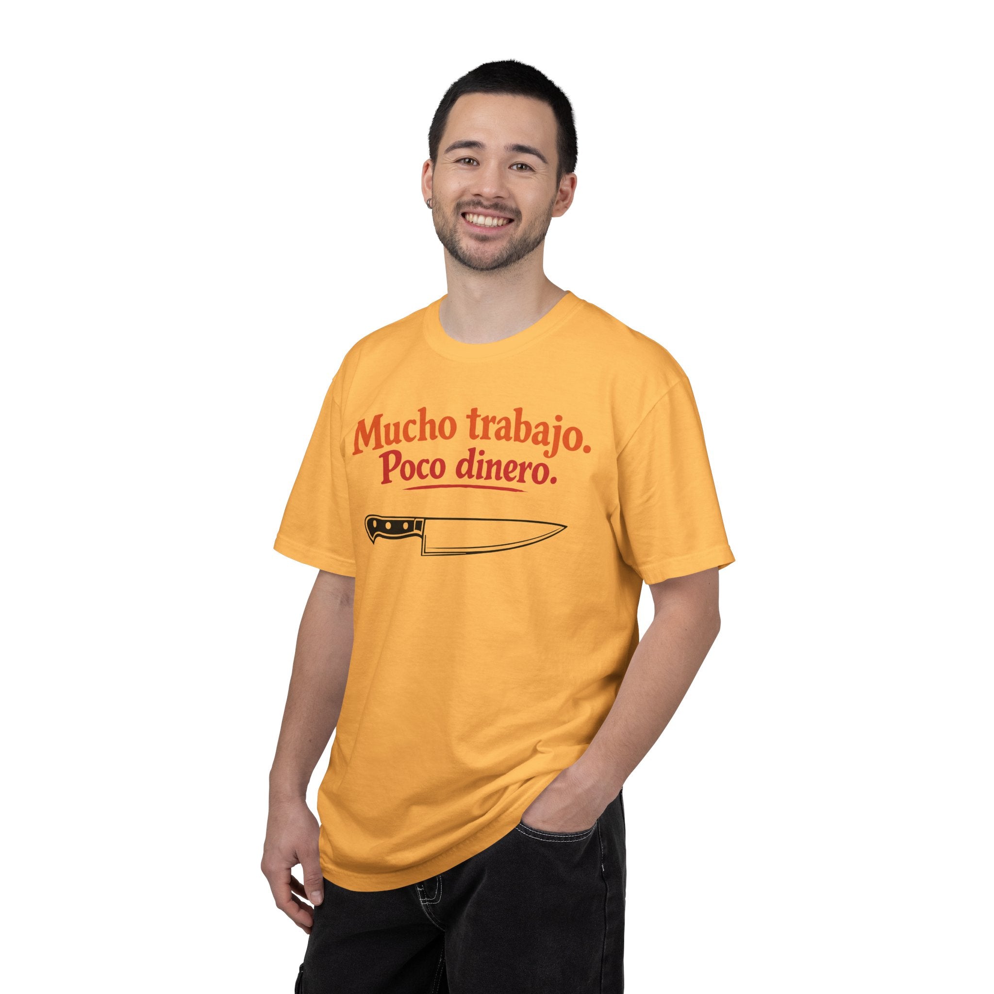Mucho Trabajo. Poco Dinero. – Funny Line Cook / Chef T-Shirt