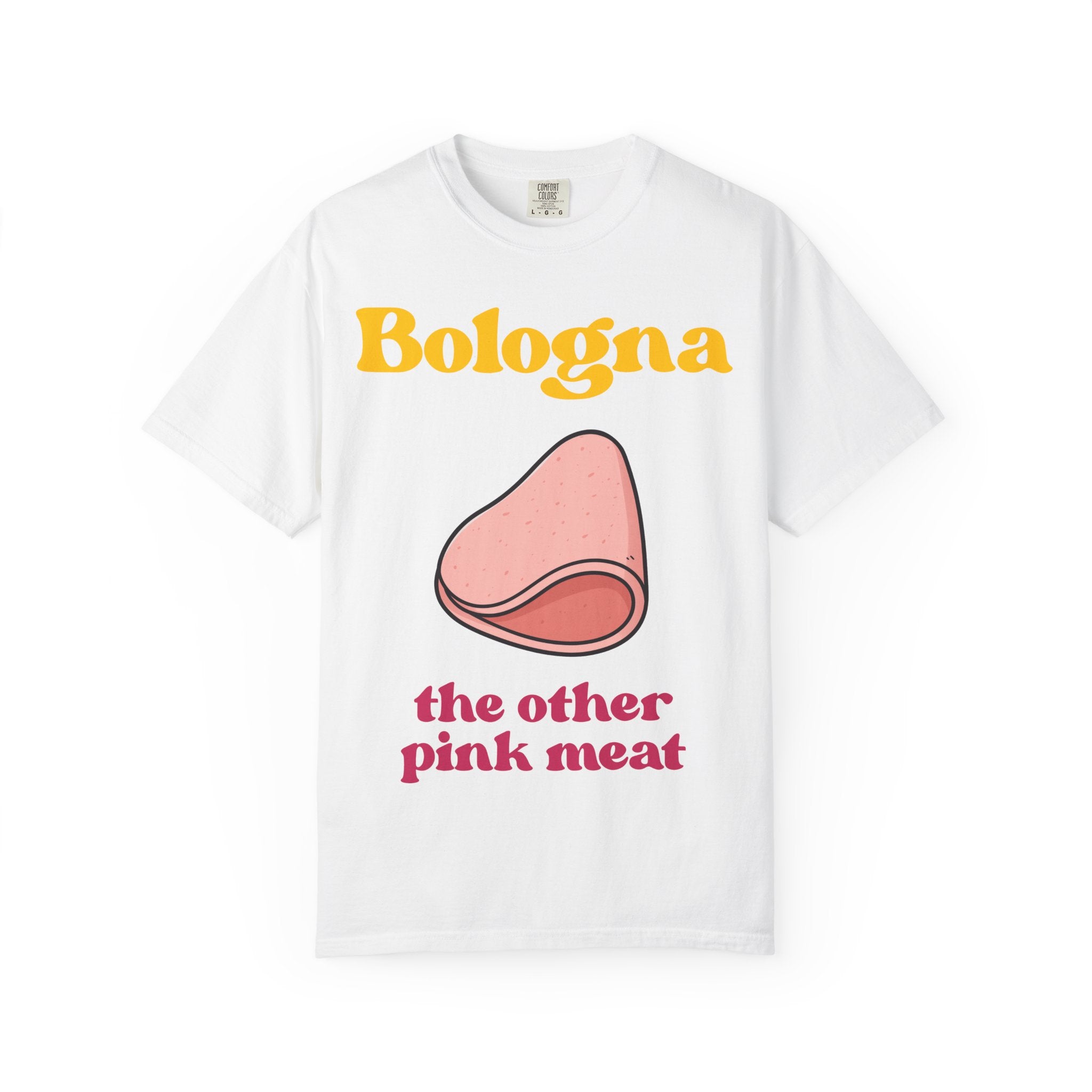Bologna “The Other Pink Meat” Graphic Tee – Funny Food Humor Shirt