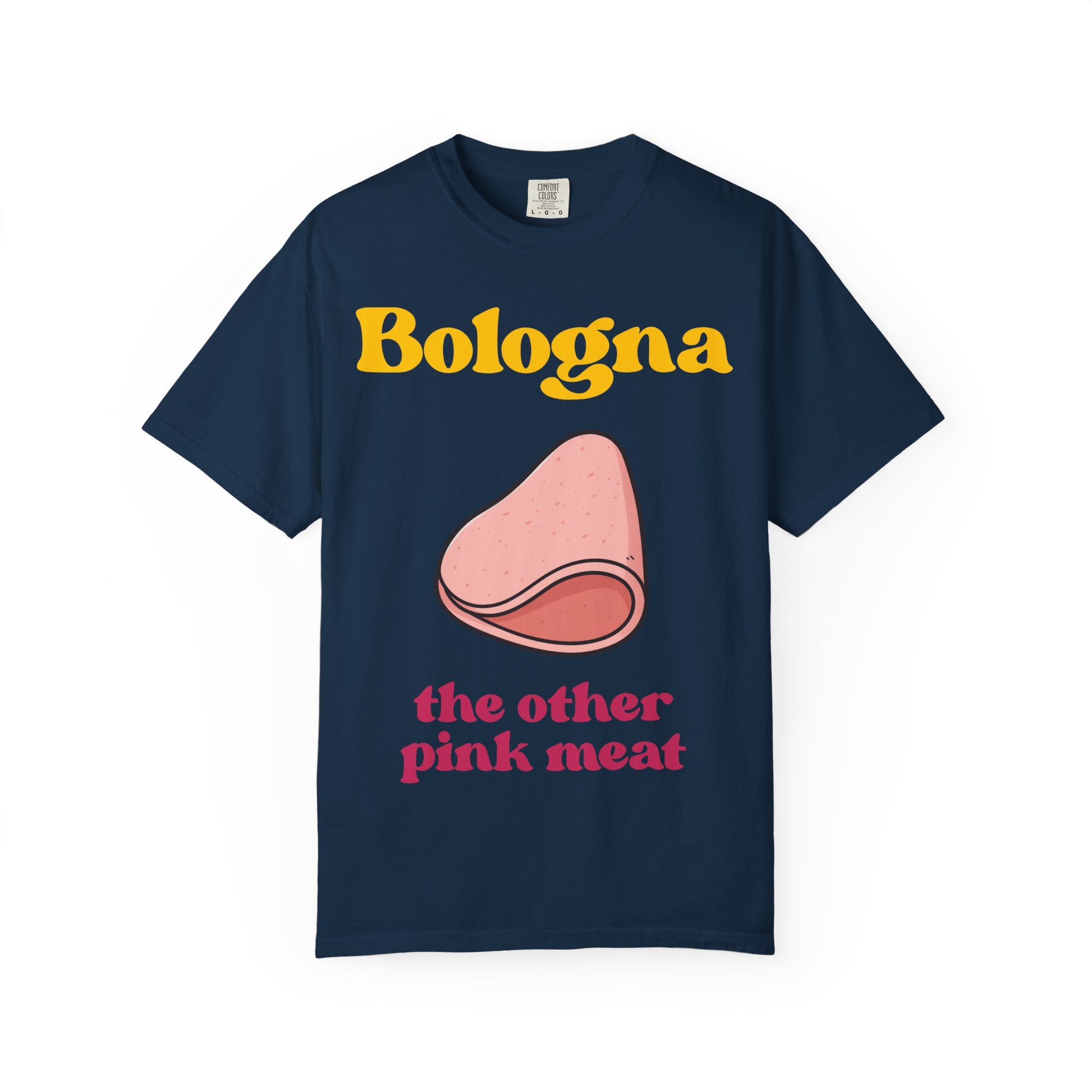 Bologna “The Other Pink Meat” Graphic Tee – Funny Food Humor Shirt